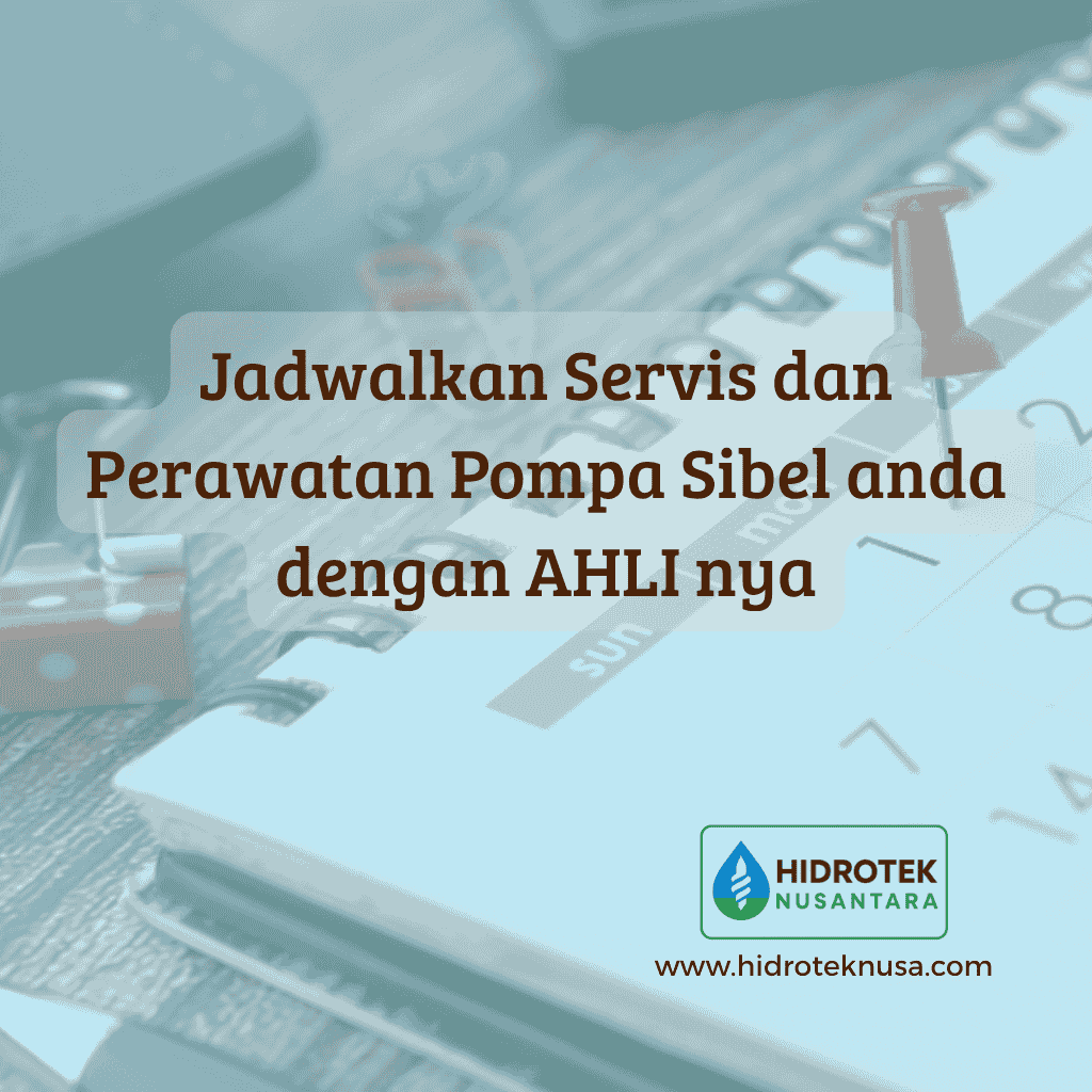 Layanan servis pompa sibel Hidrotek Nusantara