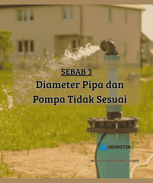 Penyebab sumur bor airnya kecil - Diameter Pipa dan Pompa tidak sesuai