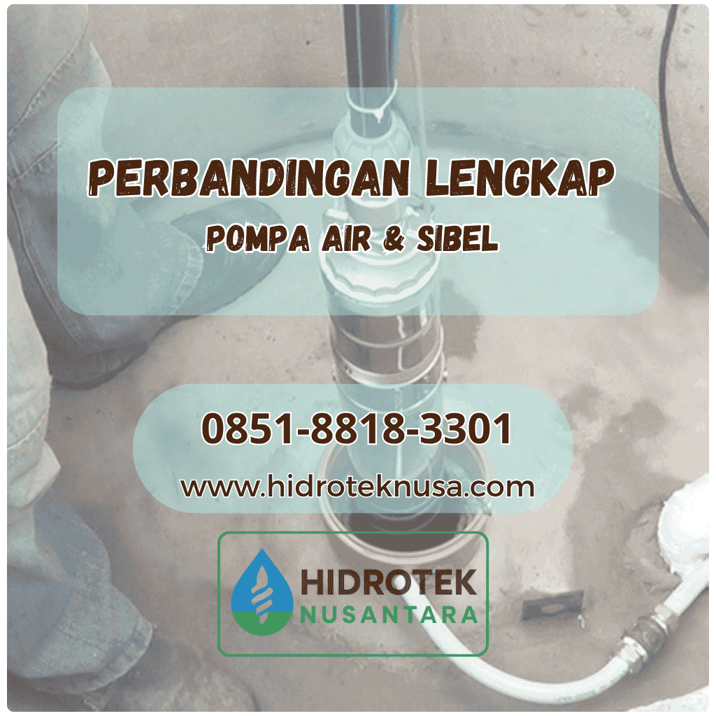 perbandingan pompa air dan sibel lengkap