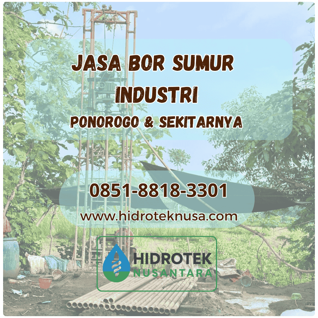 jasa bor sumur industri ponorogo murah
